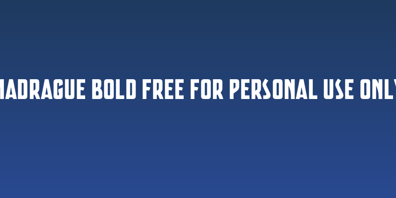 Madrague Bold FREE FOR PERSONAL USE ONLY Social Header
