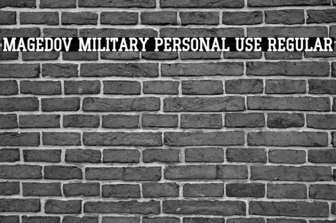 Magedov Military PERSONAL USE Regular Font examples