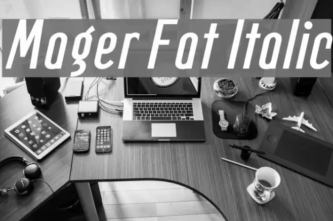 Mager Fat Italic Шрифта examples