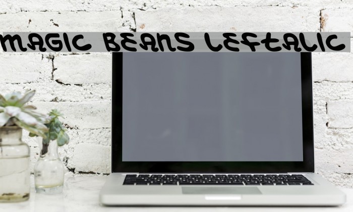 Magic Beans Leftalic Font examples