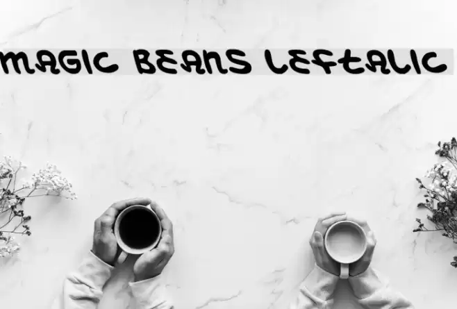 Magic Beans Leftalic Fonte examples