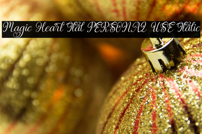 Magic Heart Ital PERSONAL USE Italic Example 3