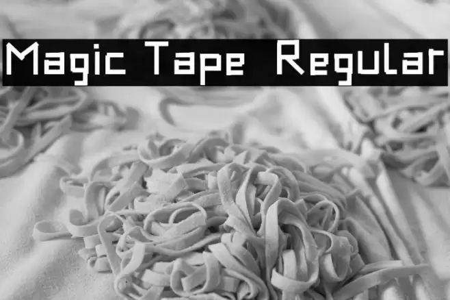 Magic Tape - Regular 字体 examples