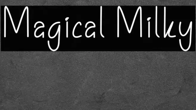 Magical Milky Font examples