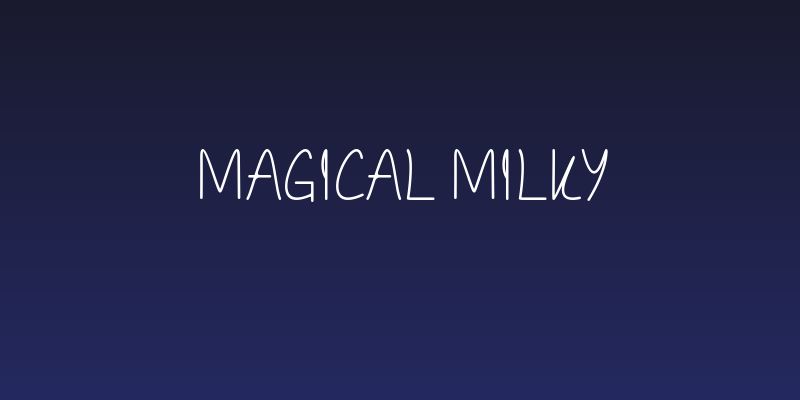 Magical Milky Social Header