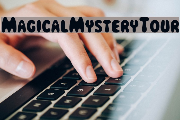 MagicalMysteryTour フォント examples
