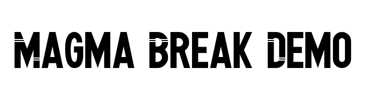 Magma Break Demo  Free Fonts Download