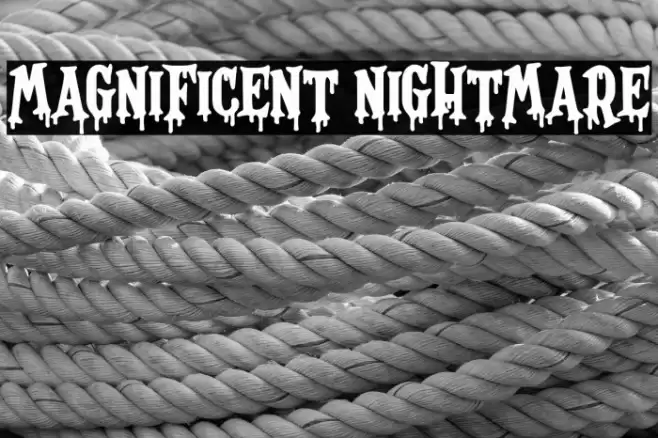 Magnificent Nightmare फ़ॉन्ट examples