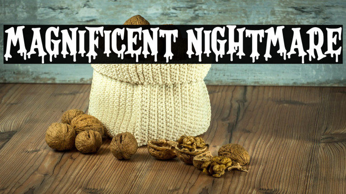 Magnificent Nightmare Example 3