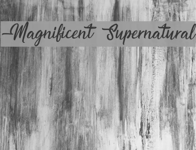 Magnificent Supernatural Font examples
