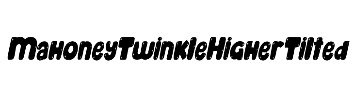 Mahoney Twinkle Higher Tilted  Free Fonts Download