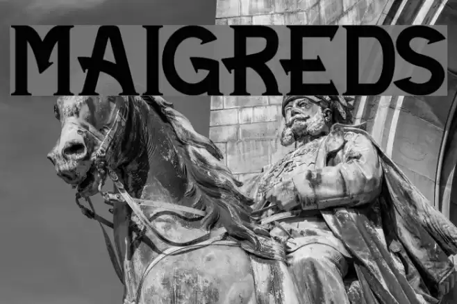 Maigreds Font examples