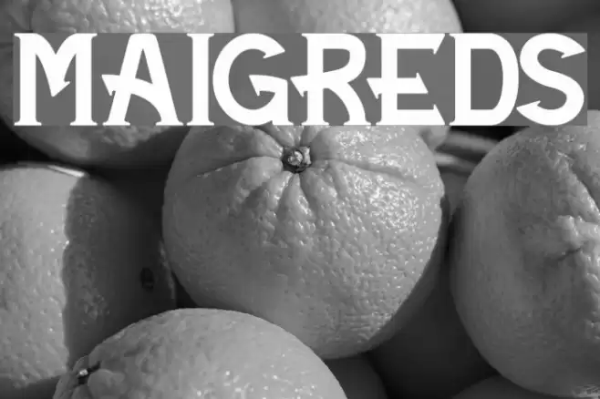Maigreds Font examples