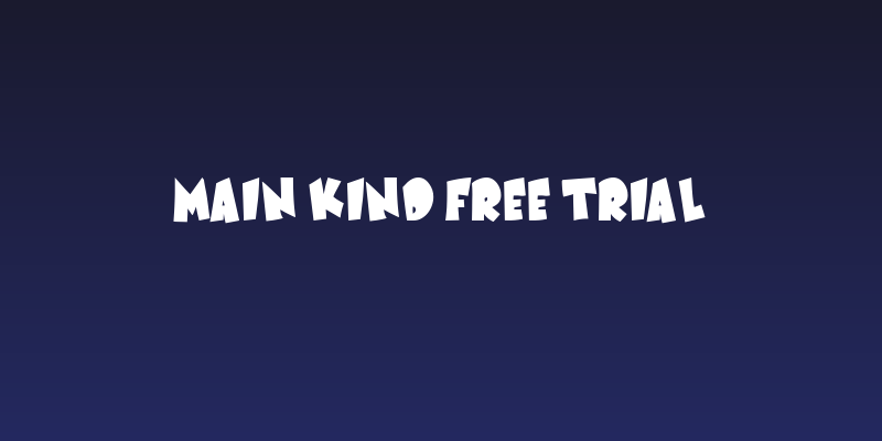 Main Kind Free Trial Social Header