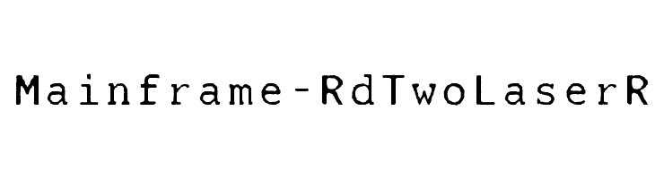 Mainframe-RdTwoLaserR Font