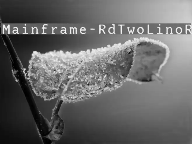 Mainframe-RdTwoLinoR Font examples