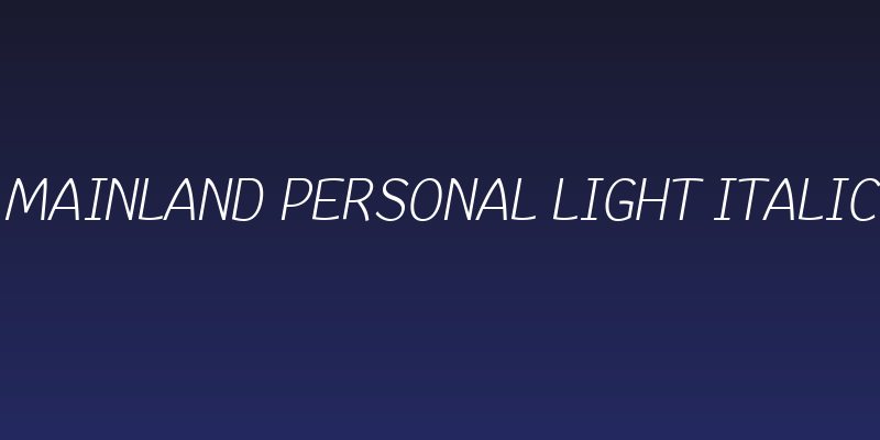 Mainland PERSONAL Light Italic Social Header