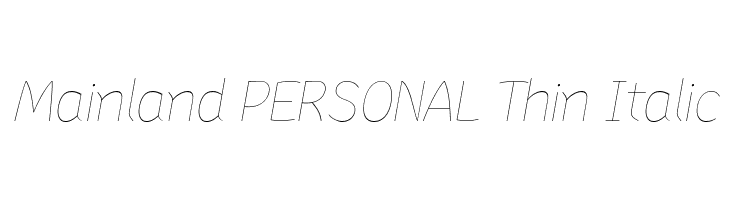 Mainland PERSONAL Thin Italic  免费字体下载