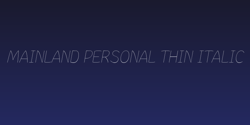 Mainland PERSONAL Thin Italic Social Header