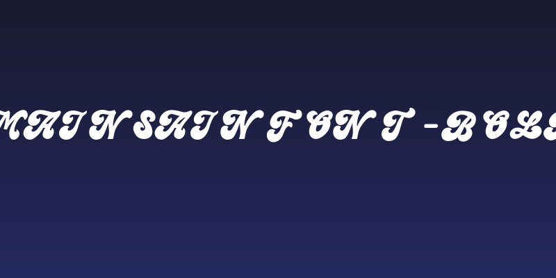 MainsainFont-Bold Social Header