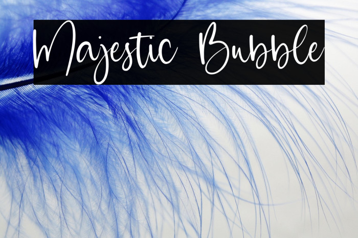 Majestic Bubble Example 3