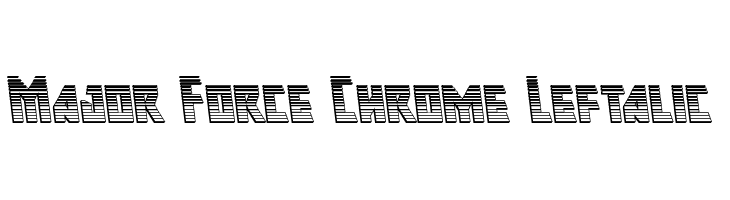 Major Force Chrome Leftalic  Скачать бесплатные шрифты