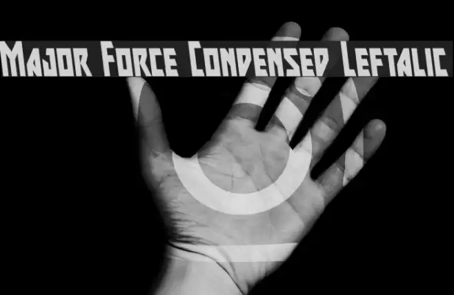 Major Force Condensed Leftalic Font examples
