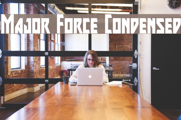 Major Force Condensed Font examples