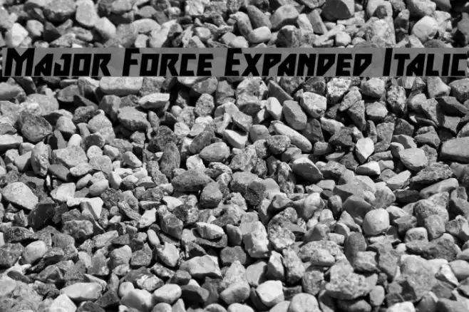 Major Force Expanded Italic Font examples