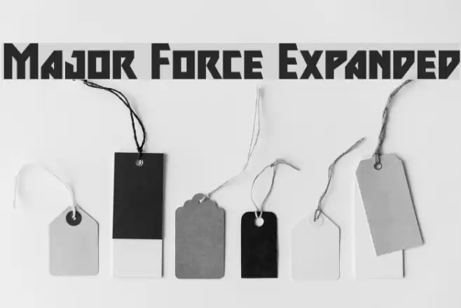 Major Force Expanded Font examples