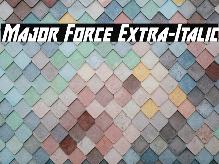 Major Force Extra-Italic Example 1
