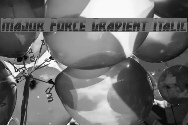 Major Force Gradient Italic Font examples