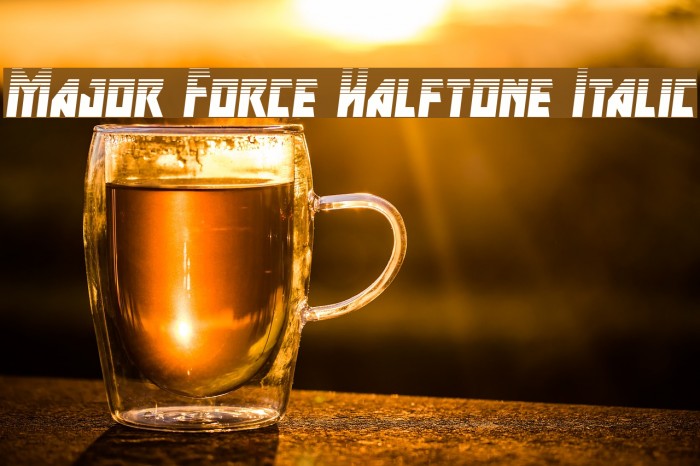 Major Force Halftone Italic Font examples