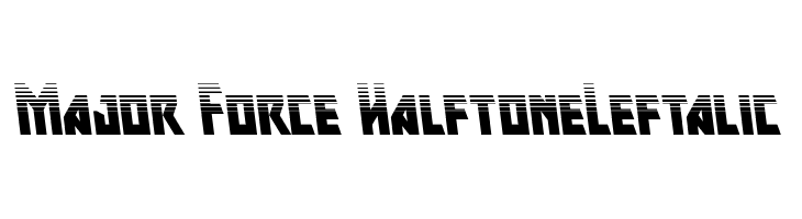 Major Force HalftoneLeftalic  font caratteri gratis