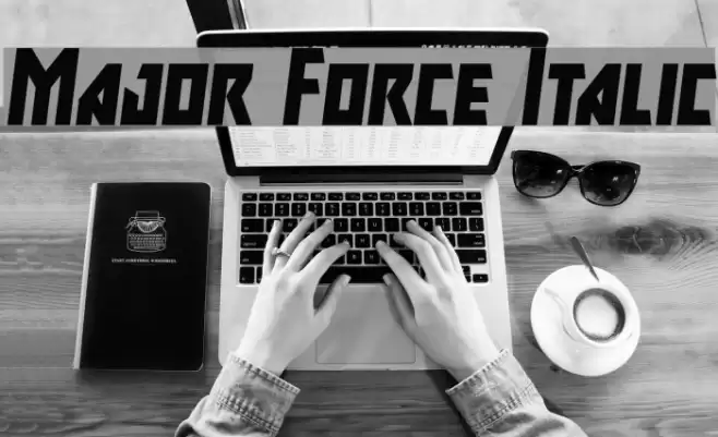 Major Force Italic Font examples
