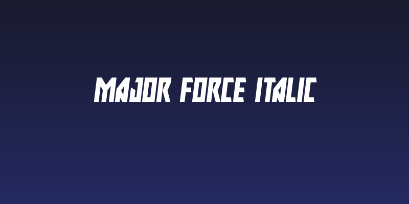 Major Force Italic Social Header