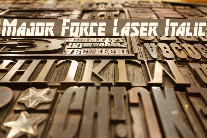 Major Force Laser Italic Example 3