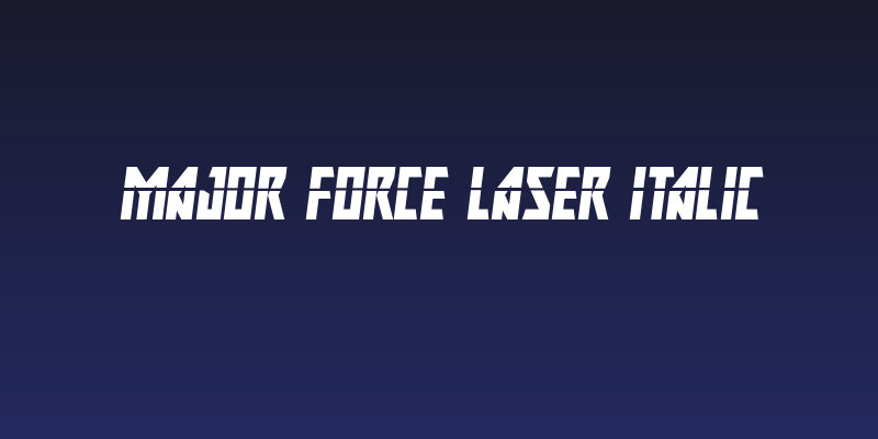 Major Force Laser Italic Social Header