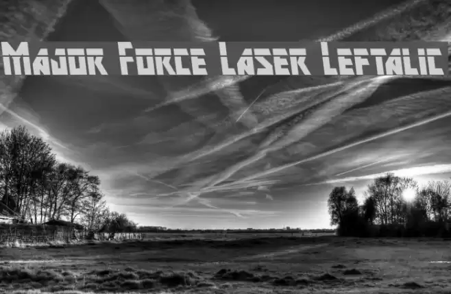 Major Force Laser Leftalic Font examples