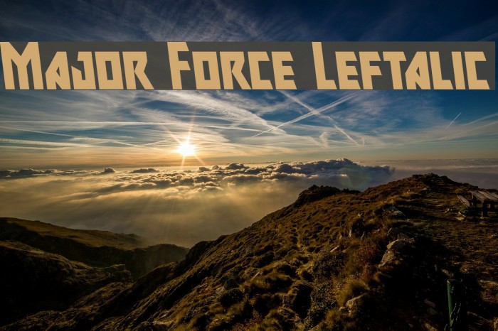 Major Force Leftalic Font examples