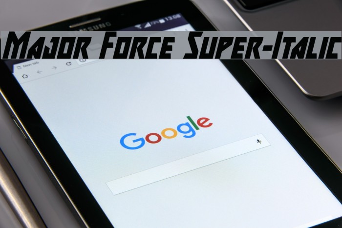 Major Force Super-Italic Font examples