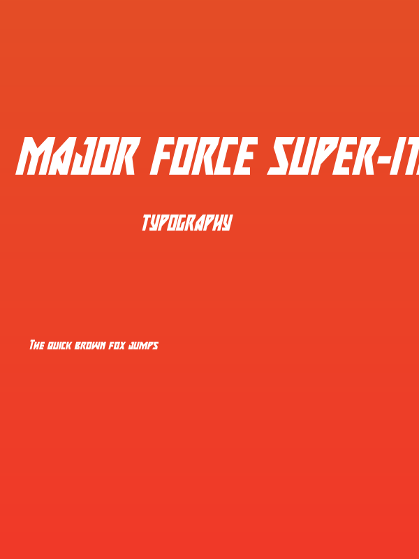 Major Force Super-Italic Poster