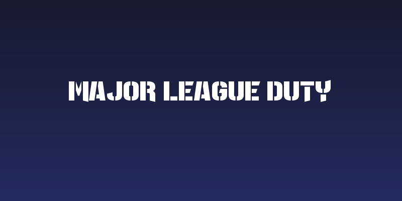 Major League Duty Social Header