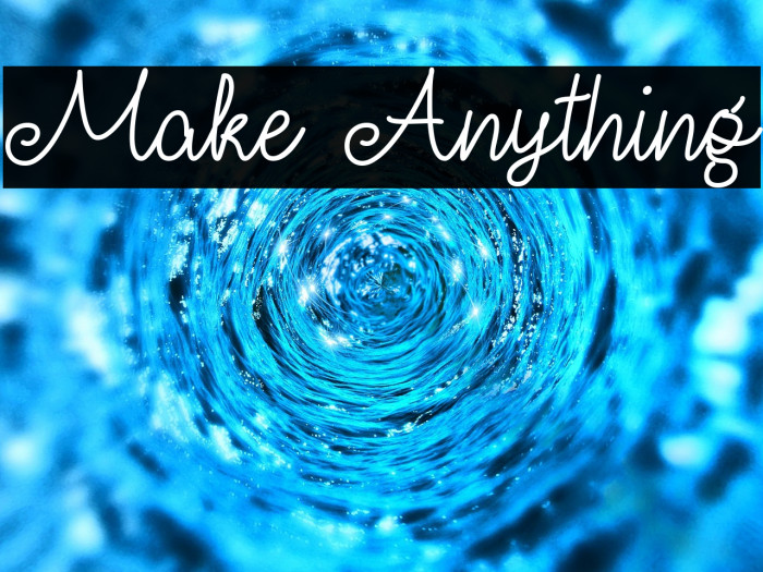 Make Anything Example 1