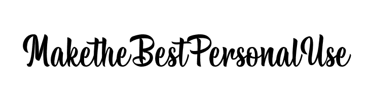 MaketheBestPersonalUse  Free Fonts Download