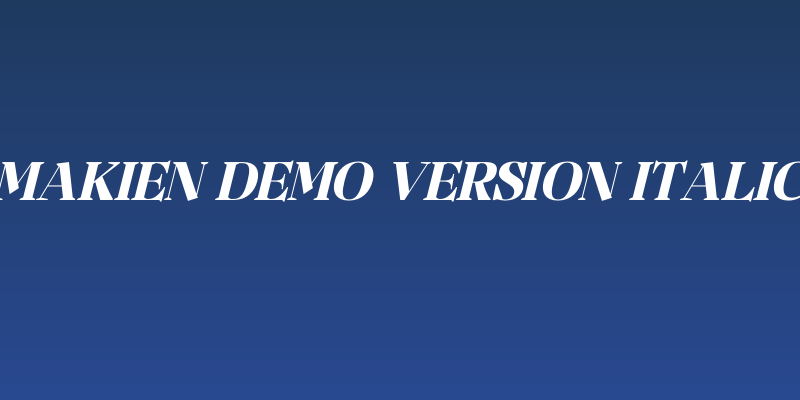 Makien DEMO VERSION Italic Social Header