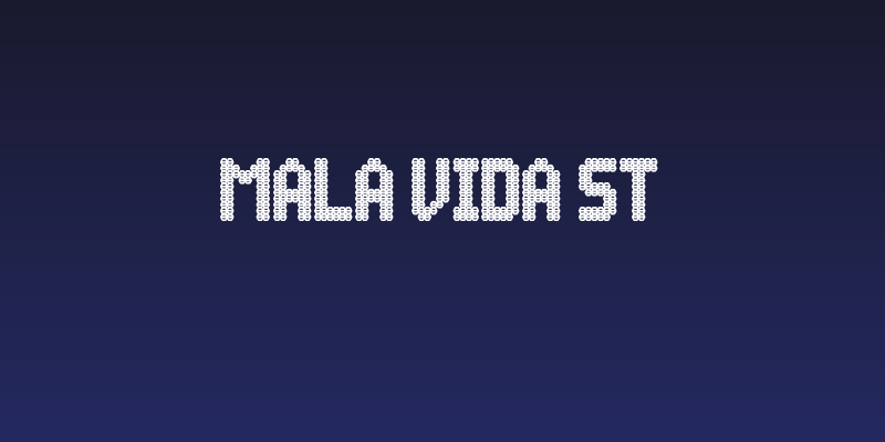 Mala Vida St Social Header