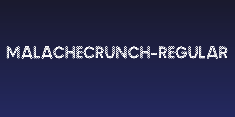 MalacheCrunch-Regular Social Header