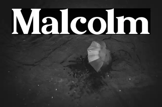 Malcolm Font examples