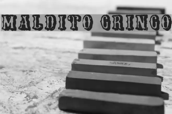 Maldito Gringo फ़ॉन्ट examples